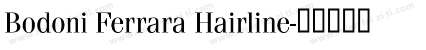 Bodoni Ferrara Hairline字体转换